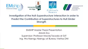 Investigation of the Hull-Superstructure Interaction in order to  Predict the Contribution of