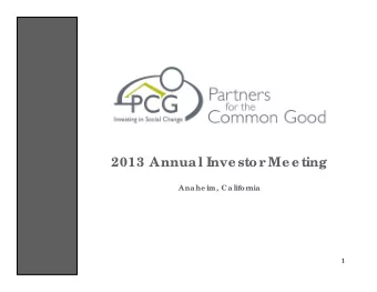 2013 Annual Inve stor  Me e ting  Anahe im, Califor  nia  1  Mission  Azusa  Apar  tme nts  Azusa,