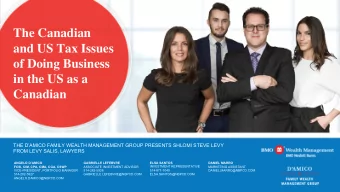 The Canadian  and US Tax Issues  of Doing Business  in the US as a  Canadian  THE DAMICO FAMILY