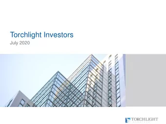 Torchlight Investors  July 2020  1  Disclaimer  The information contained within is intended for