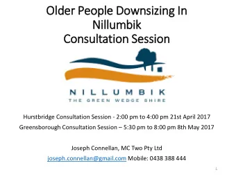 Nil  illumbik  Consultation Sessio  ion  Hurstbridge Consultation Session - 2:00 pm to 4:00 pm 21st