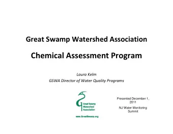 Chemical Assessment Program Laura Kelm GSWA Director of Water Quality Programs  Presented December