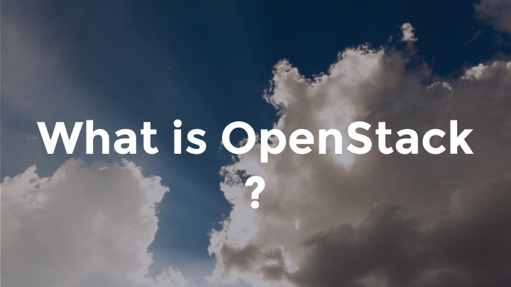 what is openstack hello