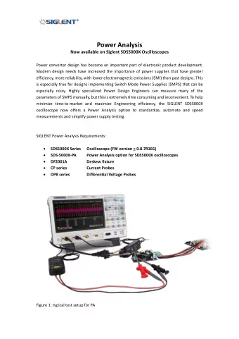 Power Analysis  Now available on Siglent SDS5000X Oscilloscopes  Power converter design has become