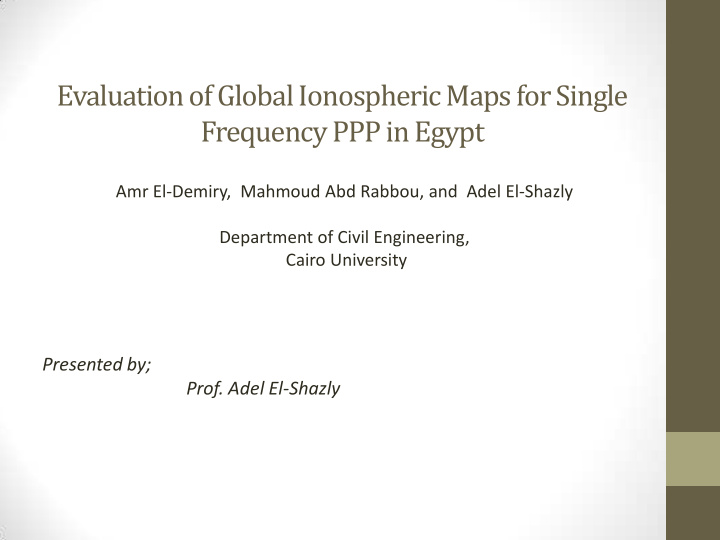 evaluation of global ionospheric maps for single