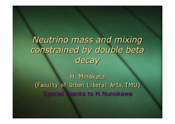 neutrino mass and mixing constrained by double beta decay