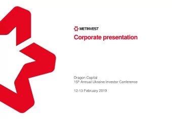 Corporate presentation  Dragon Capital 15 th Annual Ukraine Investor Conference  12-13 February
