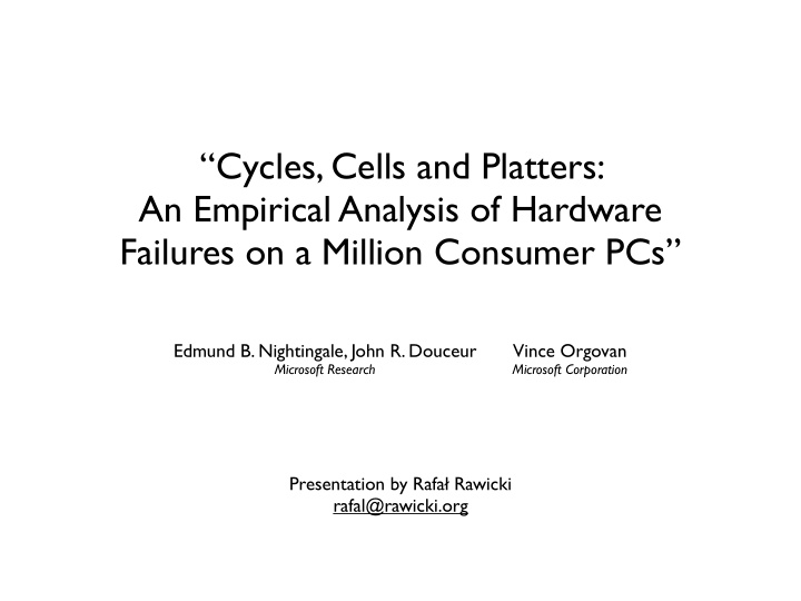 cycles cells and platters an empirical analysis of