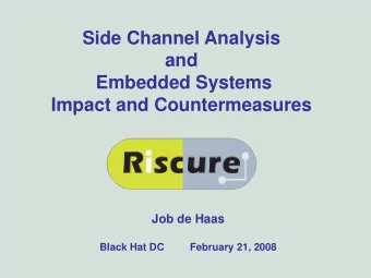 Side Channel Analysis  and  Embedded Systems  Impact and Countermeasures  Job de Haas  Black Hat DC
