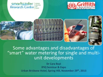 Some advantages and disadvantages of smart water metering for single and multi -  unit