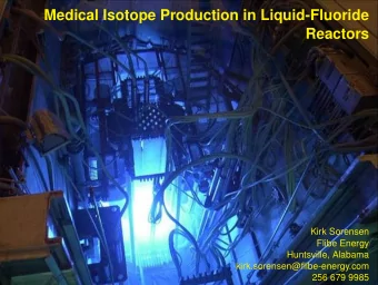 Medical Isotope Production in Liquid-Fluoride  Reactors  Kirk Sorensen  Flibe Energy  Huntsville,