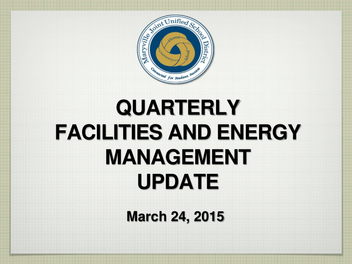 quarterly facilities and energy management update