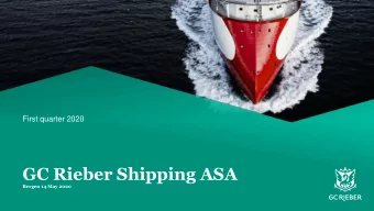 GC Rieber Shipping ASA  Bergen 14 May 2020  Agenda  Highlights Q1 2020  Operational review