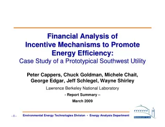 Financial Analysis of  Financial Analysis of  Incentive Mechanisms to Promote  Incentive Mechanisms