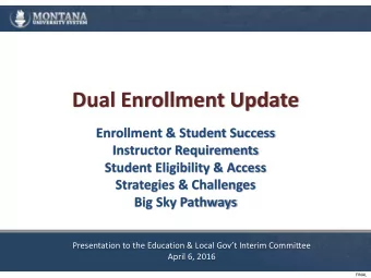 Dual Enrollment Update  Enrollment &amp; Student Success  Instructor Requirements  Student