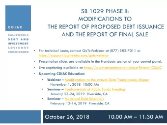 SB 1029 PHASE II:  MODIFICATIONS TO  THE REPORT OF PROPOSED DEBT ISSUANCE  AND THE REPORT OF FINAL