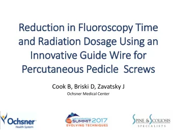 Reduction  on i  in F  Fluor  oros  oscop  opy T  y Time  e  and Ra  Radiati  tion Do  Dosa  sage