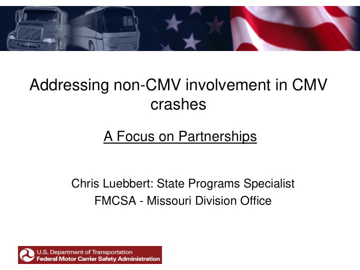 addressing non cmv involvement in cmv crashes