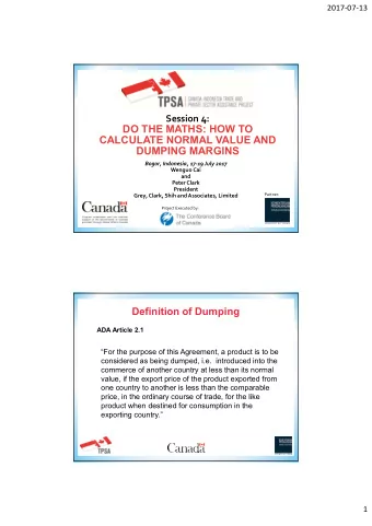 DO THE MATHS: HOW TO  CALCULATE NORMAL VALUE AND  DUMPING MARGINS  Bogor, Indonesia, 17-19 July