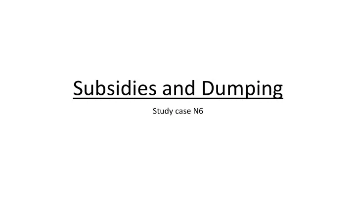 subsidies and dumping