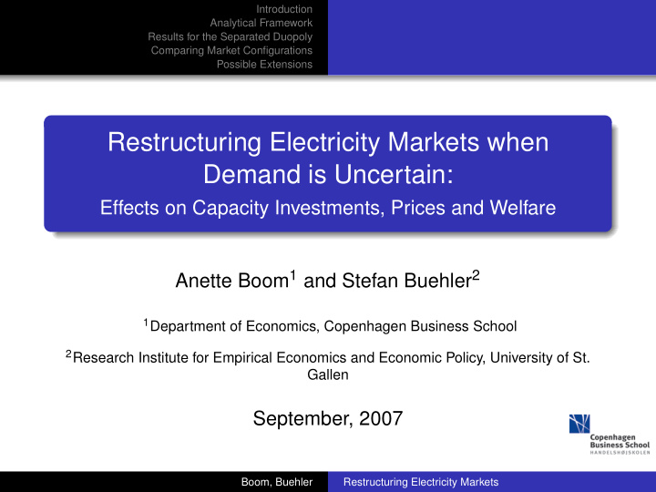 restructuring electricity markets when demand is uncertain