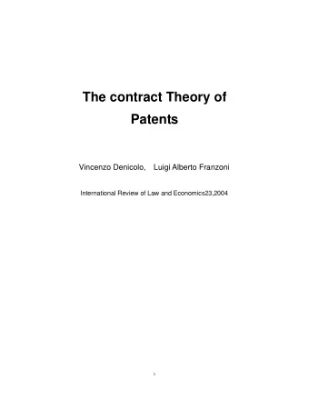 The contract Theory of  Patents  Vincenzo Denicolo,  Luigi Alberto Franzoni  International Review