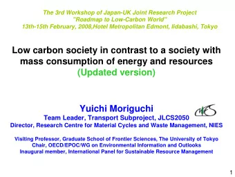 Low carbon society in contrast to a society with  mass consumption of energy and resources