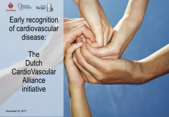 Dutch  CardioVascular  Alliance  initiative  November 22, 2017  Cardiovascular diseases are on the