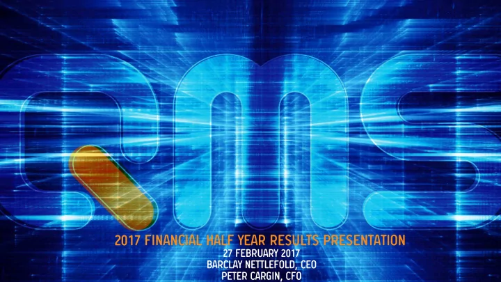 2017 financial half year results presentation