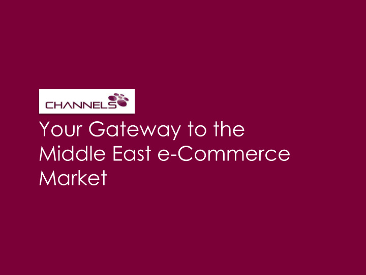 your gateway to the middle east e commerce market do the