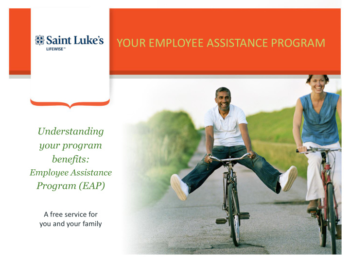 your employee assistance program