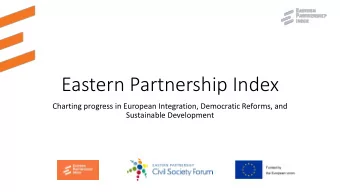 Eastern Partnership Index  Charting progress in European Integration, Democratic Reforms, and