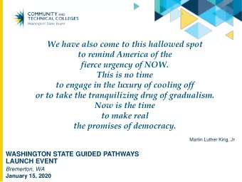 We have also come to this hallowed spot  to remind America of the  fierce urgency of NOW.  This is