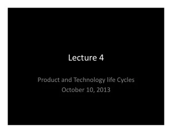 Lecture  4    Product  and  Technology  life  Cycles    October  10,