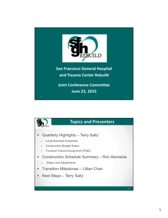 Project Overview Topics and Presenters    Quarterly Highlights  Terry Saltz  Local Business