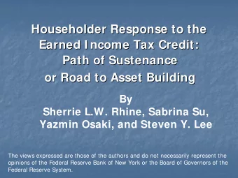 Householder Response to the  Householder Response to the  Earned I ncome Tax Credit:  Earned I