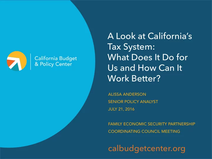 a look at california s tax system what does it do for us