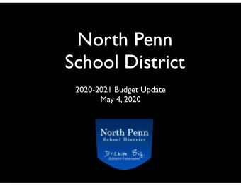 North Penn  School District  2020-2021 Budget Update  May 4, 2020  Budget Timeline  Finance
