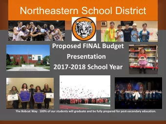 Northeastern School District  Proposed FINAL Budget  Presentation  2017-2018 School Year  The