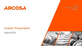 Investor Presentation  August 2019  Forward Looking Statements Some statements in this