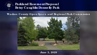 P  ar  kland E  asement P  r  oposal  B  etsy Caughli  n Donnelly P  ar  k  Washoe  County Ope n