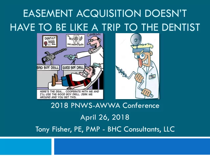 easement acquisition doesn t have to be like a trip to