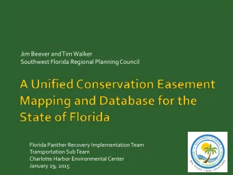 Jim Beever and Tim Walker  Southwest Florida Regional Planning Council  Florida Panther Recovery