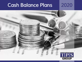 Cash Bala  lance Pla  lans  2020  TABLE OF CONTENTS 1. How a Cash Balance Plan Works ..