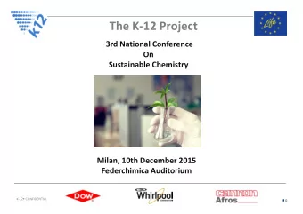 The K-12 Project  3rd National Conference  On  Sustainable Chemistry  Milan, 10th December 2015