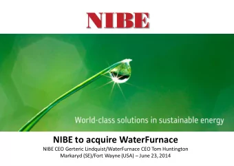 NIBE to acquire WaterFurnace  NIBE CEO Gerteric Lindquist/WaterFurnace CEO Tom Huntington Markaryd