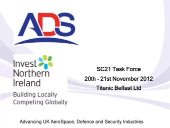 SC  SC21 Task  k Force  ce 20th  21st  t No  November  ber 2012  Tit  itanic  ic Belf  lfast  st