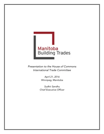 Presentation to the House of Commons  International Trade Committee  April 21, 2016  Winnipeg,