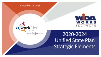 2020  2020-2024  2024  Unif  ifie  ied State Plan  Strateg  egic E  Elem  emen  ents  Overview