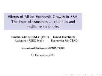Effects of MI on Economic Growth in SSA:  The issue of transmission channels and  resilience to